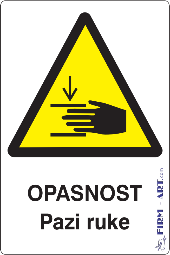 Znaci opasnosti - OPASNOST Pazi ruke (Sito štampa firm-art.com) 